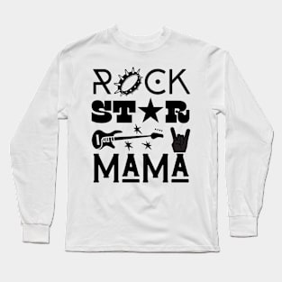 Rock Star Mama Long Sleeve T-Shirt